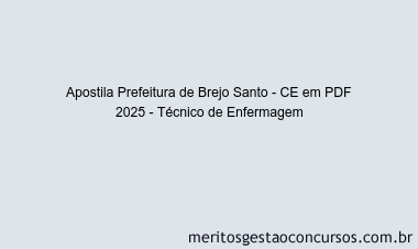 Apostila Concurso Prefeitura de Brejo Santo - CE 2025 - Técnico de Enfermagem