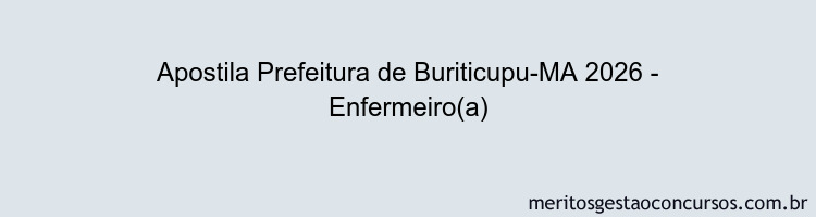 Apostila Concurso Prefeitura de Buriticupu-MA 2026 - Enfermeiro(a)