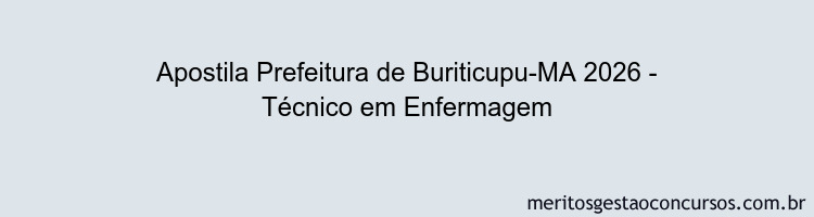 Apostila Concurso Prefeitura de Buriticupu-MA 2026 - Técnico em Enfermagem