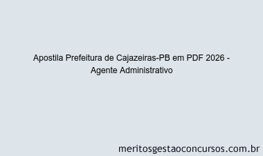 Apostila Concurso Prefeitura de Cajazeiras-PB 2026 - Agente Administrativo