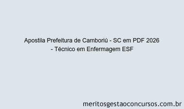 Apostila Concurso Prefeitura de Camboriú - SC 2026 - Técnico em Enfermagem ESF