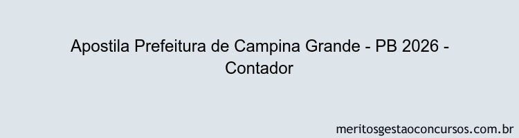 Apostila Concurso Prefeitura de Campina Grande - PB 2026 - Contador