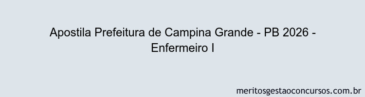 Apostila Concurso Prefeitura de Campina Grande - PB 2026 - Enfermeiro I