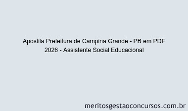 Apostila Concurso Prefeitura de Campina Grande - PB 2026 - Assistente Social Educacional