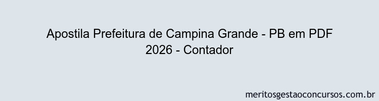 Apostila Concurso Prefeitura de Campina Grande - PB 2026 - Contador