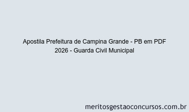 Apostila Concurso Prefeitura de Campina Grande - PB 2026 - Guarda Civil Municipal