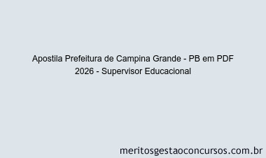 Apostila Concurso Prefeitura de Campina Grande - PB 2026 - Supervisor Educacional