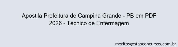 Apostila Concurso Prefeitura de Campina Grande - PB 2026 - Técnico de Enfermagem