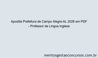 Apostila Concurso Prefeitura de Campo Alegre-AL 2026 - Professor de Língua Inglesa
