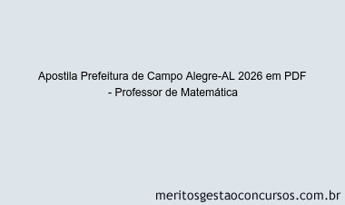 Apostila Concurso Prefeitura de Campo Alegre-AL 2026 - Professor de Matemática