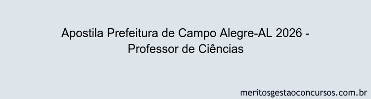 Apostila Concurso Prefeitura de Campo Alegre-AL 2026 - Professor de Ciências