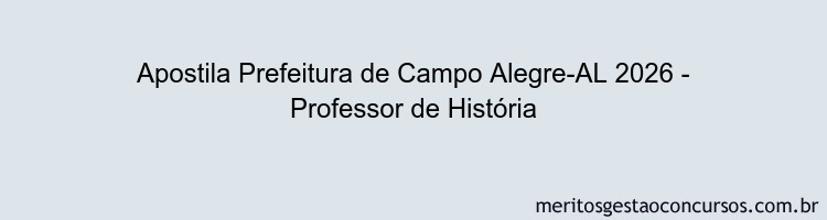 Apostila Concurso Prefeitura de Campo Alegre-AL 2026 - Professor de História