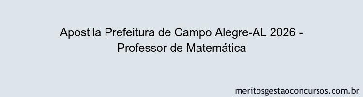 Apostila Concurso Prefeitura de Campo Alegre-AL 2026 - Professor de Matemática