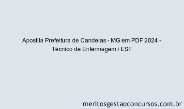 Apostila Concurso Prefeitura de Candeias - MG 2024 PDF - Técnico de Enfermagem / ESF
