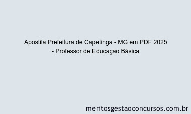 Apostila Concurso Prefeitura de Capetinga - MG 2025 - Professor de Educação Básica