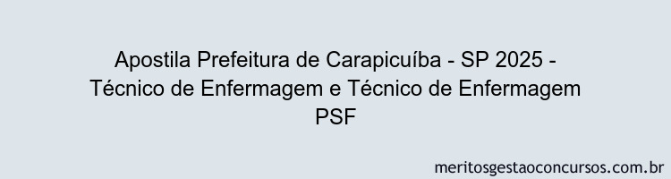 Apostila Concurso Prefeitura de Carapicuíba - SP 2025 - Técnico de Enfermagem e Técnico de Enfermagem PSF