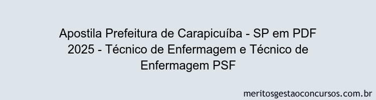 Apostila Concurso Prefeitura de Carapicuíba - SP 2025 - Técnico de Enfermagem e Técnico de Enfermagem PSF