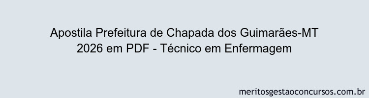Apostila Concurso Prefeitura de Chapada dos Guimarães-MT 2026 - Técnico em Enfermagem