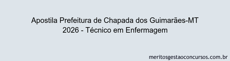 Apostila Concurso Prefeitura de Chapada dos Guimarães-MT 2026 - Técnico em Enfermagem