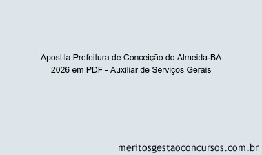 Apostila Concurso Prefeitura de Conceição do Almeida-BA 2026 - Auxiliar de Serviços Gerais