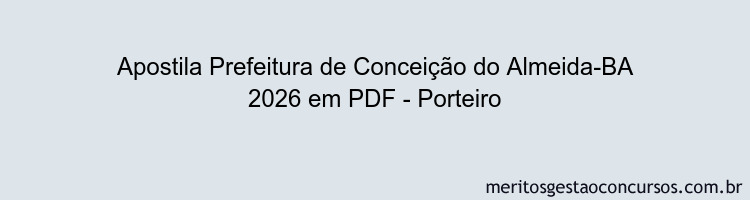 Apostila Concurso Prefeitura de Conceição do Almeida-BA 2026 - Porteiro