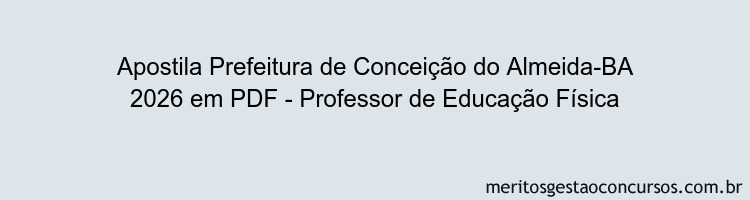 Apostila Concurso Prefeitura de Conceição do Almeida-BA 2026 - Professor de Educação Física