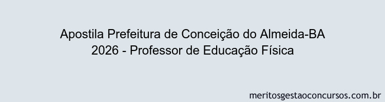 Apostila Concurso Prefeitura de Conceição do Almeida-BA 2026 - Professor de Educação Física