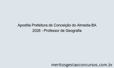 Apostila Concurso Prefeitura de Conceição do Almeida-BA 2026 - Professor de Geografia