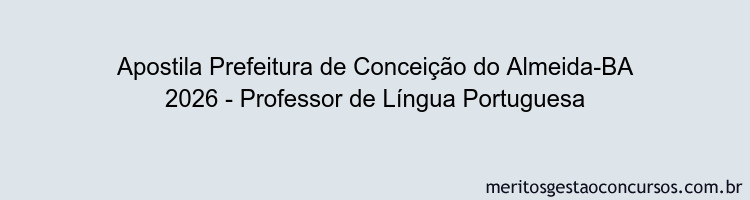 Apostila Concurso Prefeitura de Conceição do Almeida-BA 2026 - Professor de Língua Portuguesa