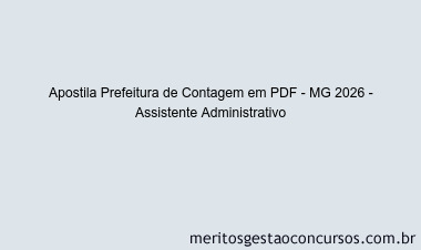 Apostila Concurso Prefeitura de Contagem - MG 2026 - Assistente Administrativo