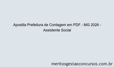 Apostila Concurso Prefeitura de Contagem - MG 2026 - Assistente Social