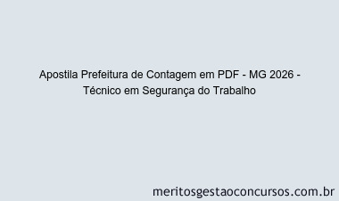 Apostila Concurso Prefeitura de Contagem - MG 2026 - Técnico em Segurança do Trabalho