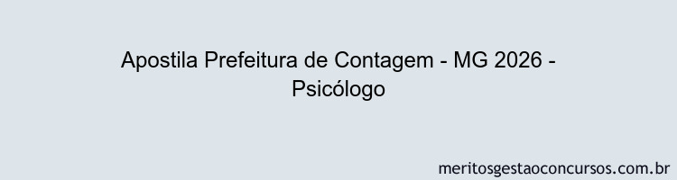 Apostila Concurso Prefeitura de Contagem - MG 2026 - Psicólogo