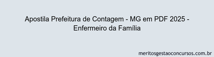Apostila Concurso Prefeitura de Contagem - MG 2025 - Enfermeiro da Família