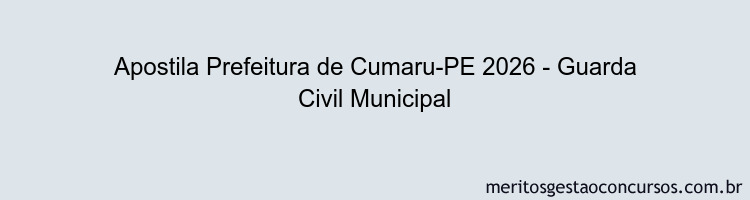 Apostila Concurso Prefeitura de Cumaru-PE 2026 - Guarda Civil Municipal