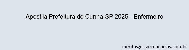 Apostila Concurso Prefeitura de Cunha-SP 2025 - Enfermeiro