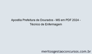 Apostila Concurso Prefeitura de Dourados - MS 2024 PDF - Técnico de Enfermagem