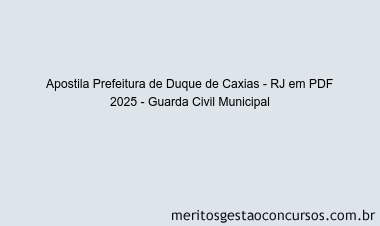 Apostila Concurso Prefeitura de Duque de Caxias - RJ 2025 - Guarda Civil Municipal