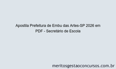 Apostila Concurso Prefeitura de Embu das Artes-SP 2026 - Secretário de Escola