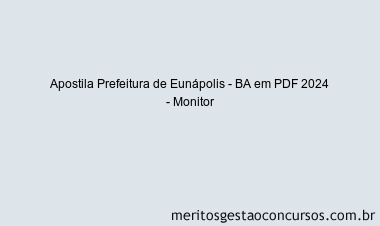 Apostila Concurso Prefeitura de Eunápolis - BA 2024 PDF - Monitor
