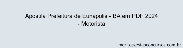 Apostila Concurso Prefeitura de Eunápolis - BA 2024 PDF - Motorista