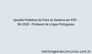 Apostila Concurso Prefeitura de Feira de Santana - BA 2026 - Professor de Língua Portuguesa