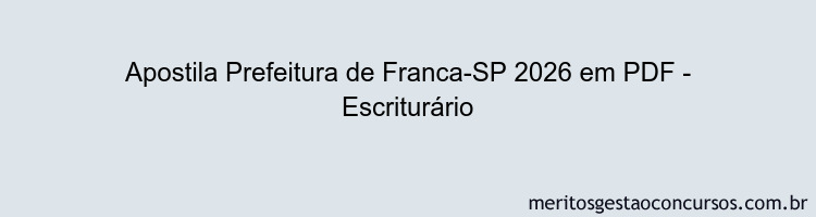 Apostila Concurso Prefeitura de Franca-SP 2026 - Escriturário