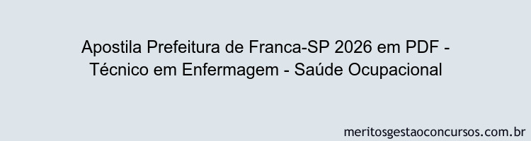 Apostila Concurso Prefeitura de Franca-SP 2026 - Técnico em Enfermagem - Saúde Ocupacional