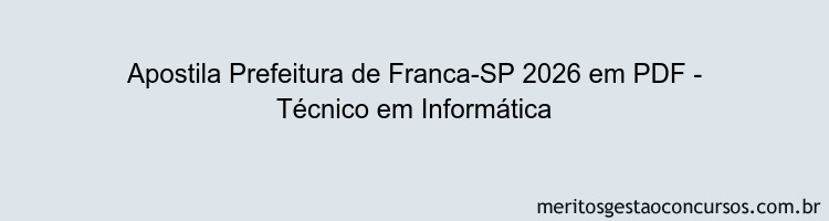 Apostila Concurso Prefeitura de Franca-SP 2026 - Técnico em Informática
