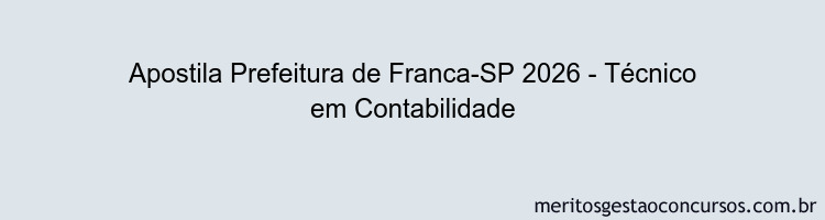 Apostila Concurso Prefeitura de Franca-SP 2026 - Técnico em Contabilidade