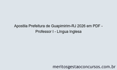 Apostila Concurso Prefeitura de Guapimirim-RJ 2026 - Professor I - Língua Inglesa