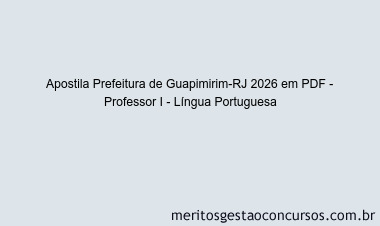Apostila Concurso Prefeitura de Guapimirim-RJ 2026 - Professor I - Língua Portuguesa