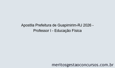 Apostila Concurso Prefeitura de Guapimirim-RJ 2026 - Professor I - Educação Física