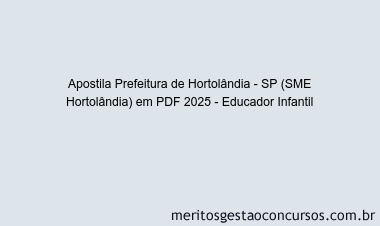 Apostila Concurso Prefeitura de Hortolândia - SP (SME Hortolândia) 2025 - Educador Infantil